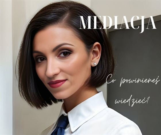 Mediacja. Co powinieneś wiedzieć