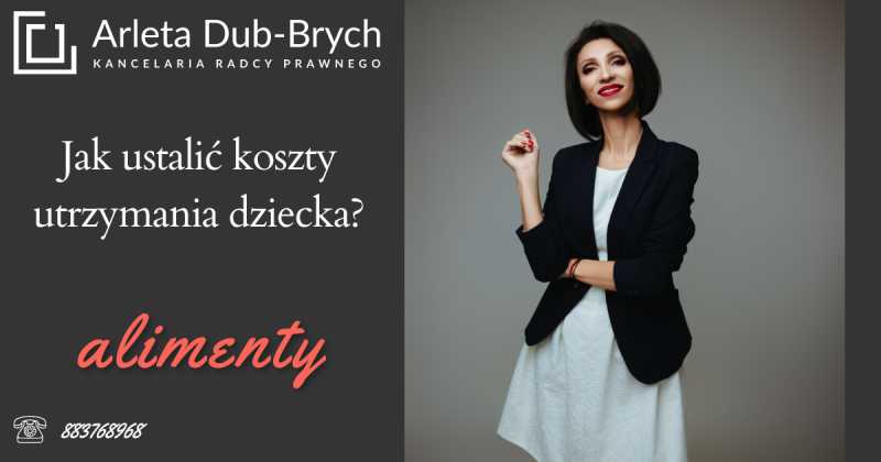 Jak ustalić koszty utrzymania dziecka do sprawy o alimenty