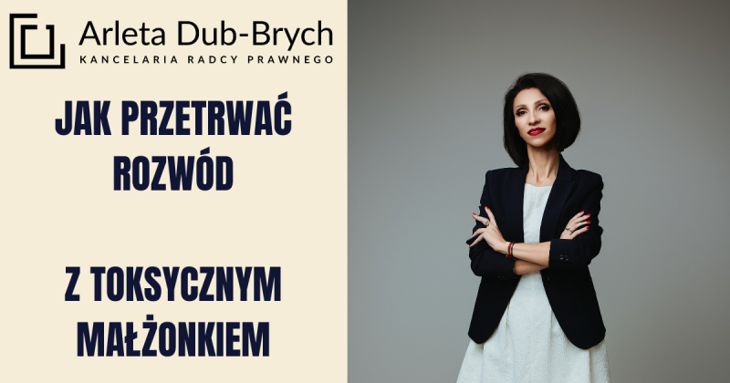 Jak przetrwać rozwód z toksycznym małżonkiem?